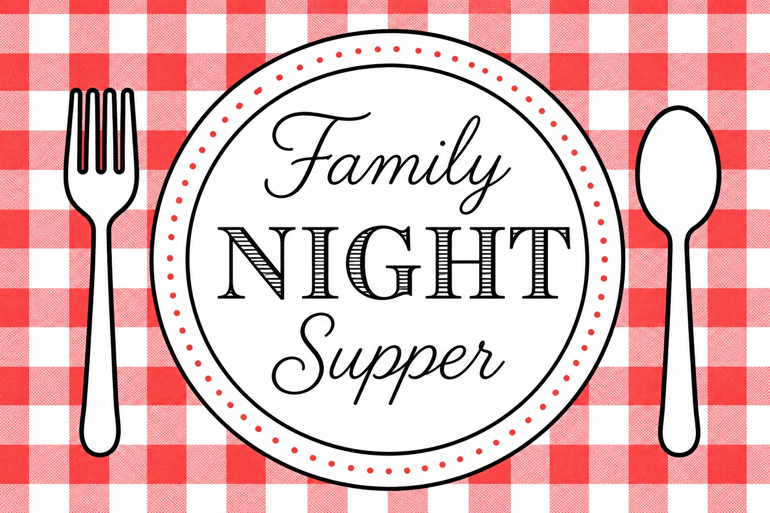 Family Night Supper